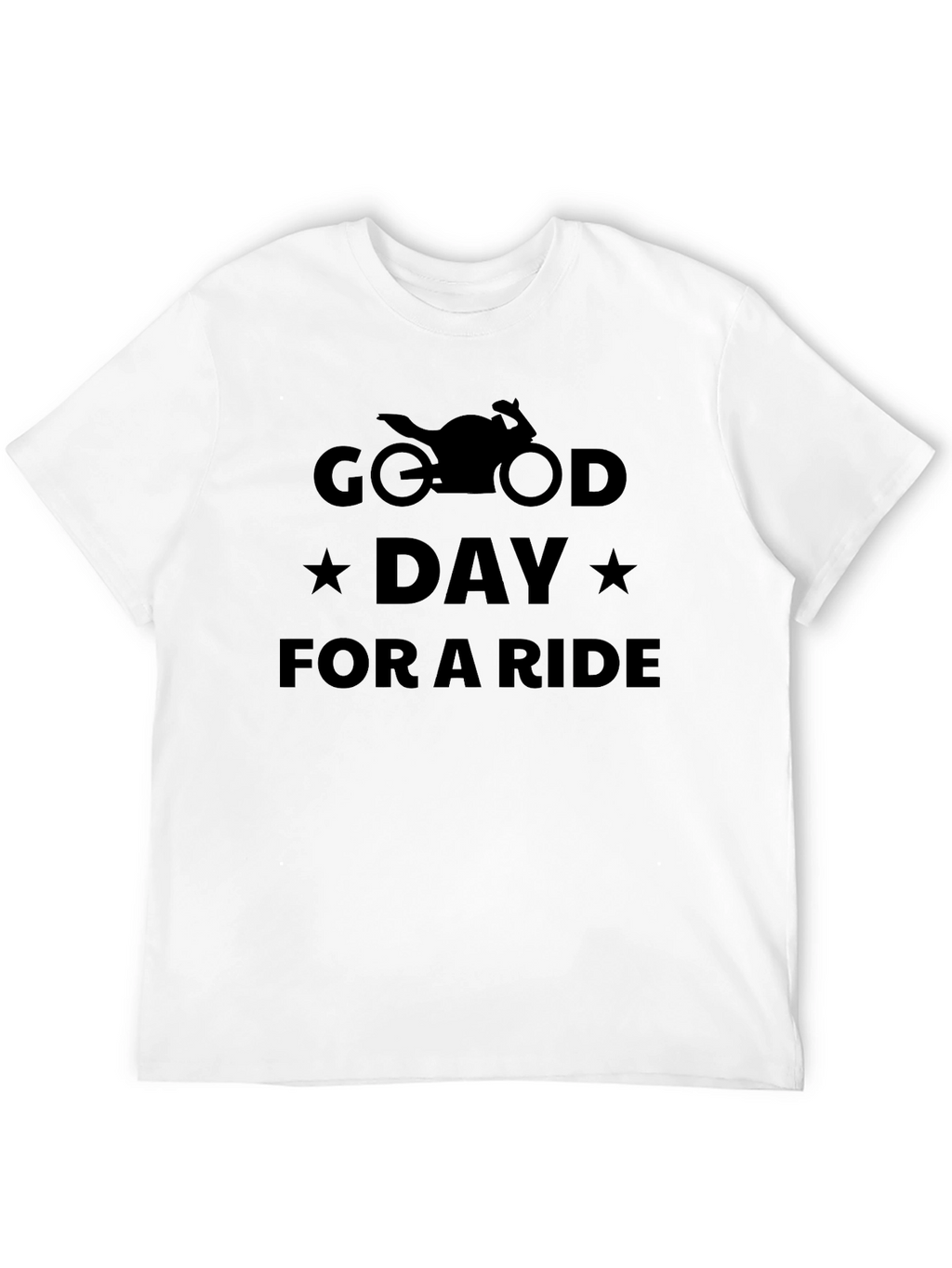Good Day For a Ride Motorcycle T-Shirt