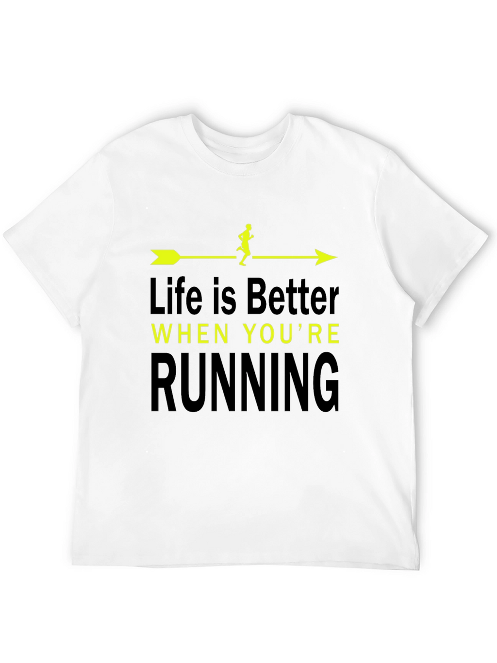 Life is Better When Youre Running T-Shirt