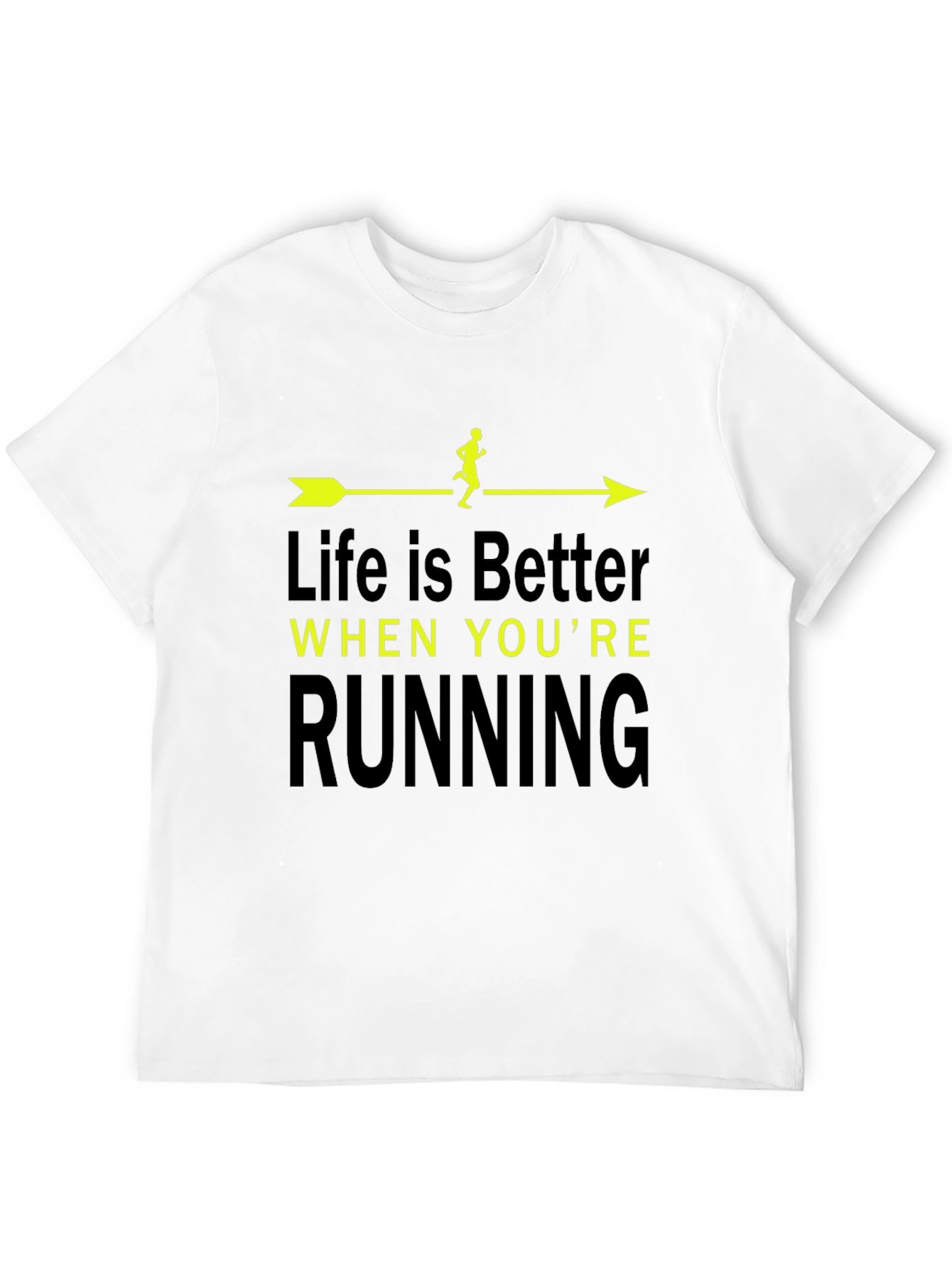 Life is Better When Youre Running T-Shirt