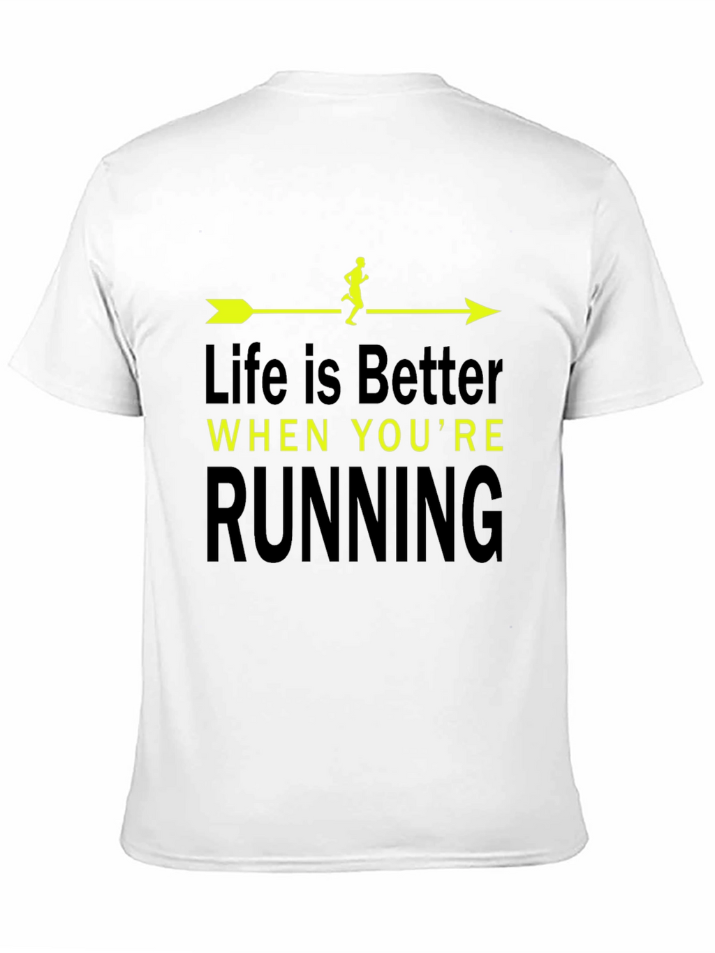 Life is Better When Youre Running T-Shirt