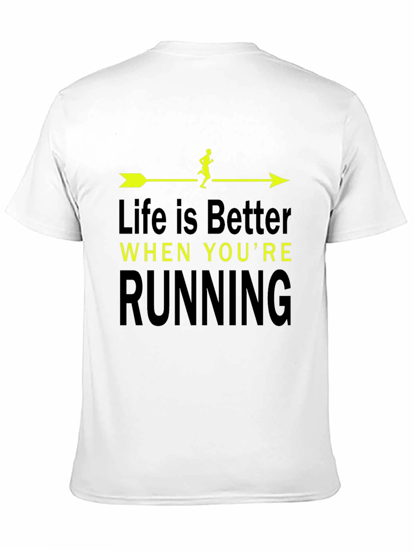 Life is Better When Youre Running T-Shirt