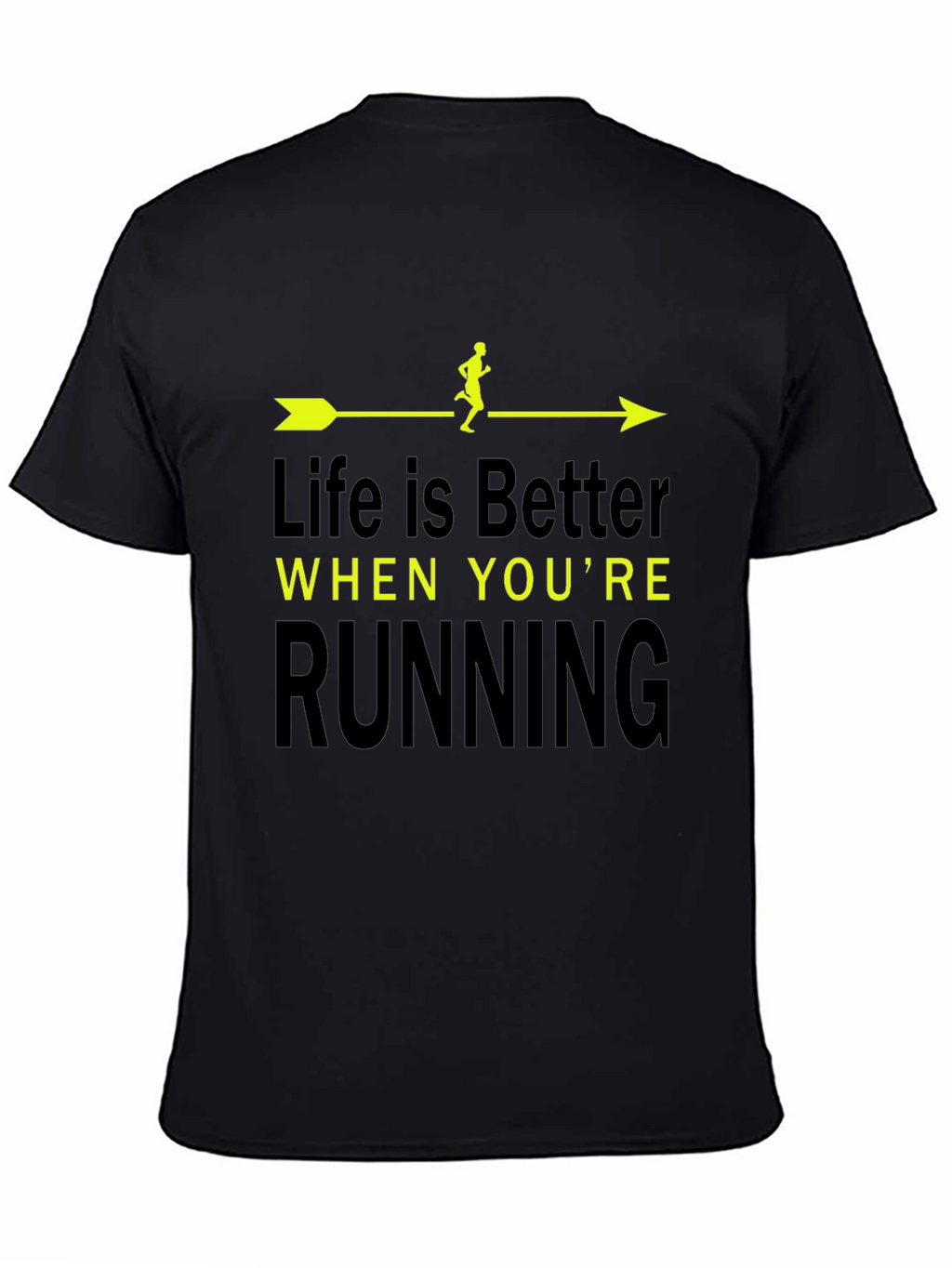 Life is Better When Youre Running T-Shirt
