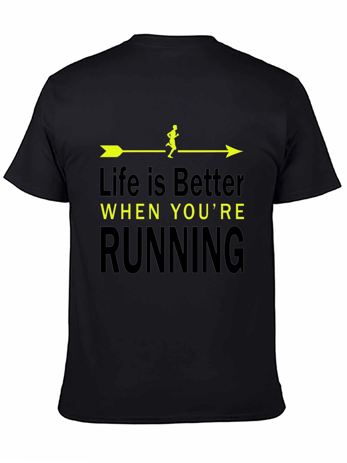 Life is Better When Youre Running T-Shirt