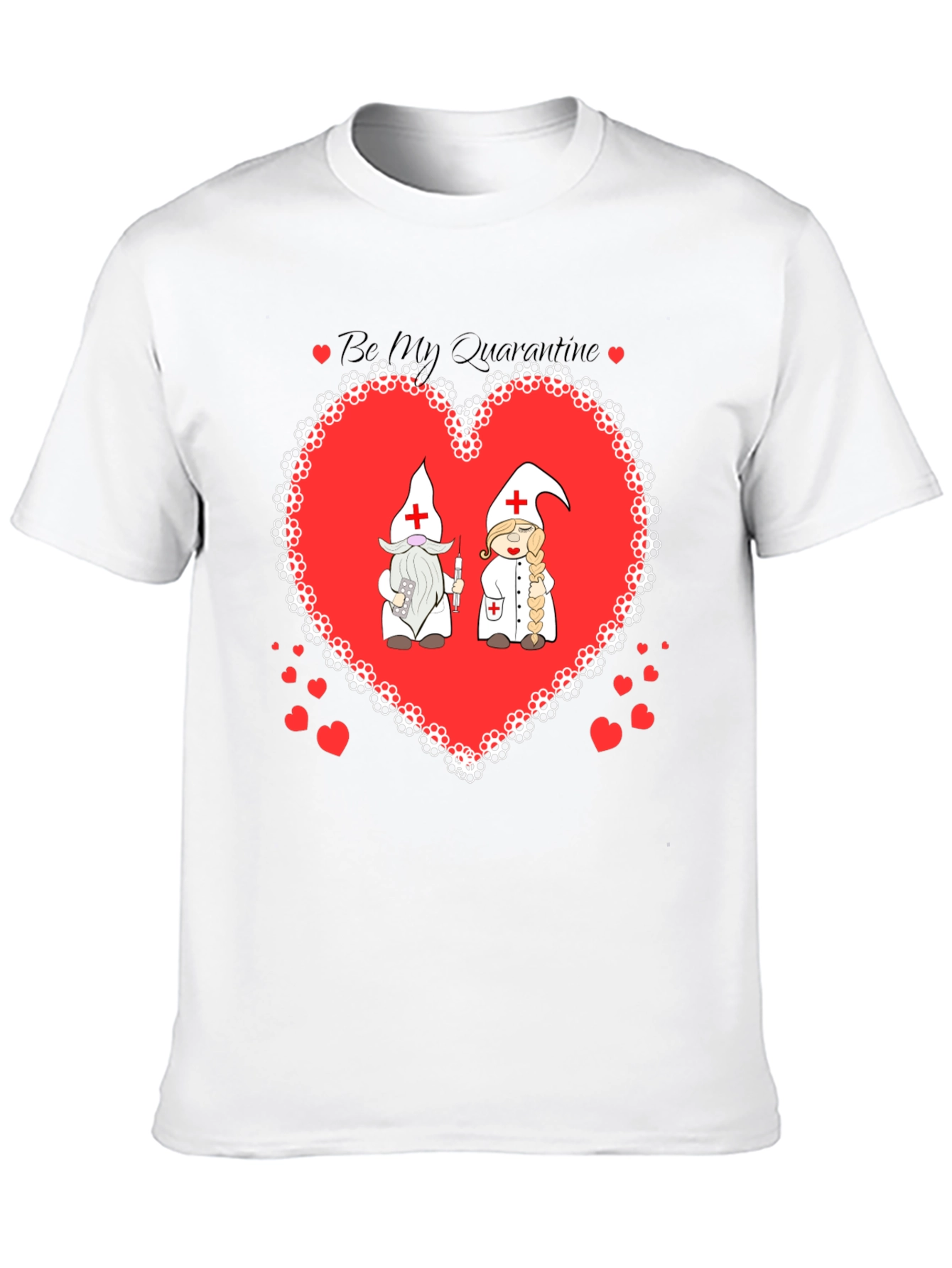 Be My Quarantine Nurse Gnome Graphic T-Shirt