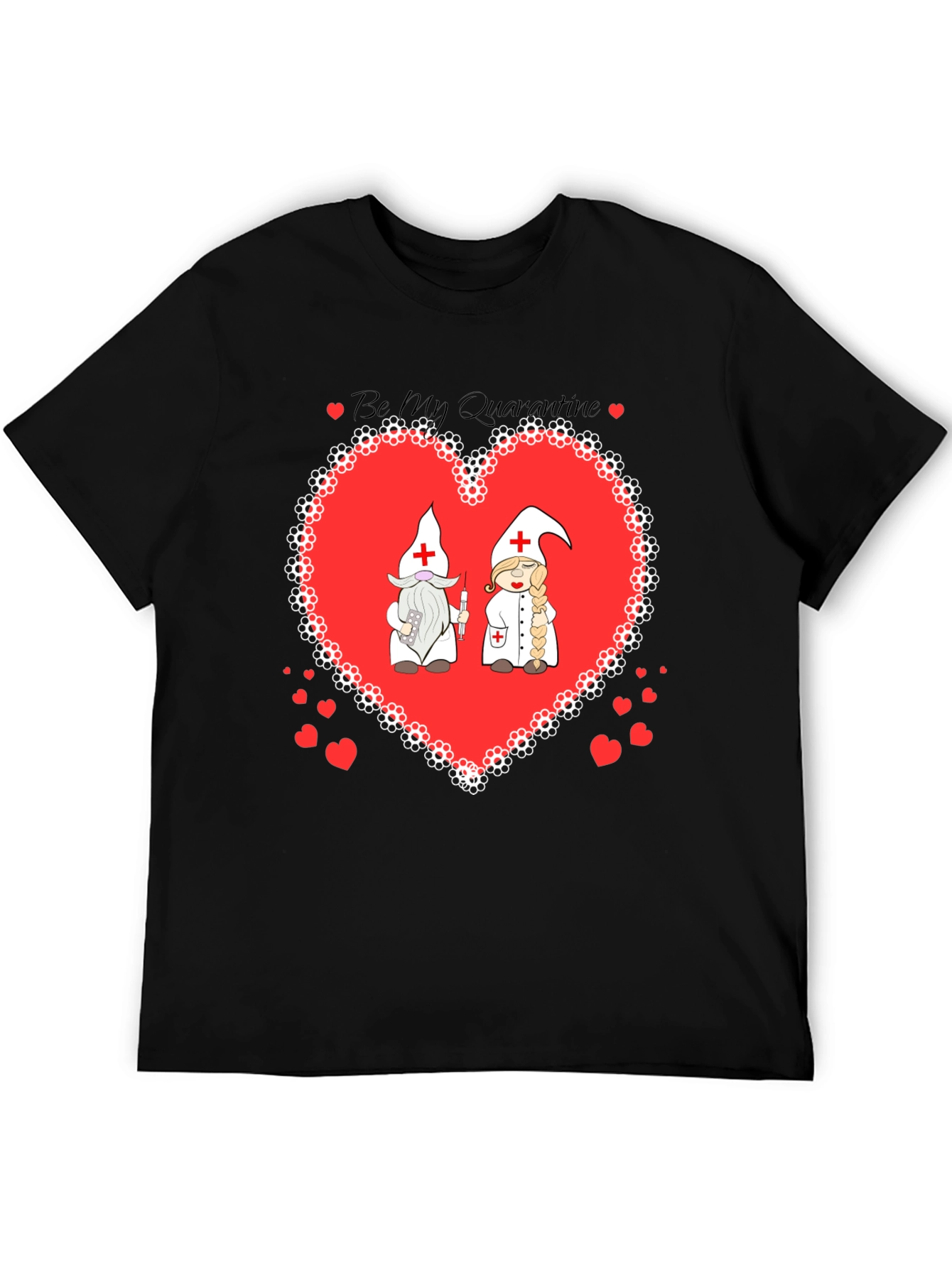 Be My Quarantine Nurse Gnome Graphic T-Shirt