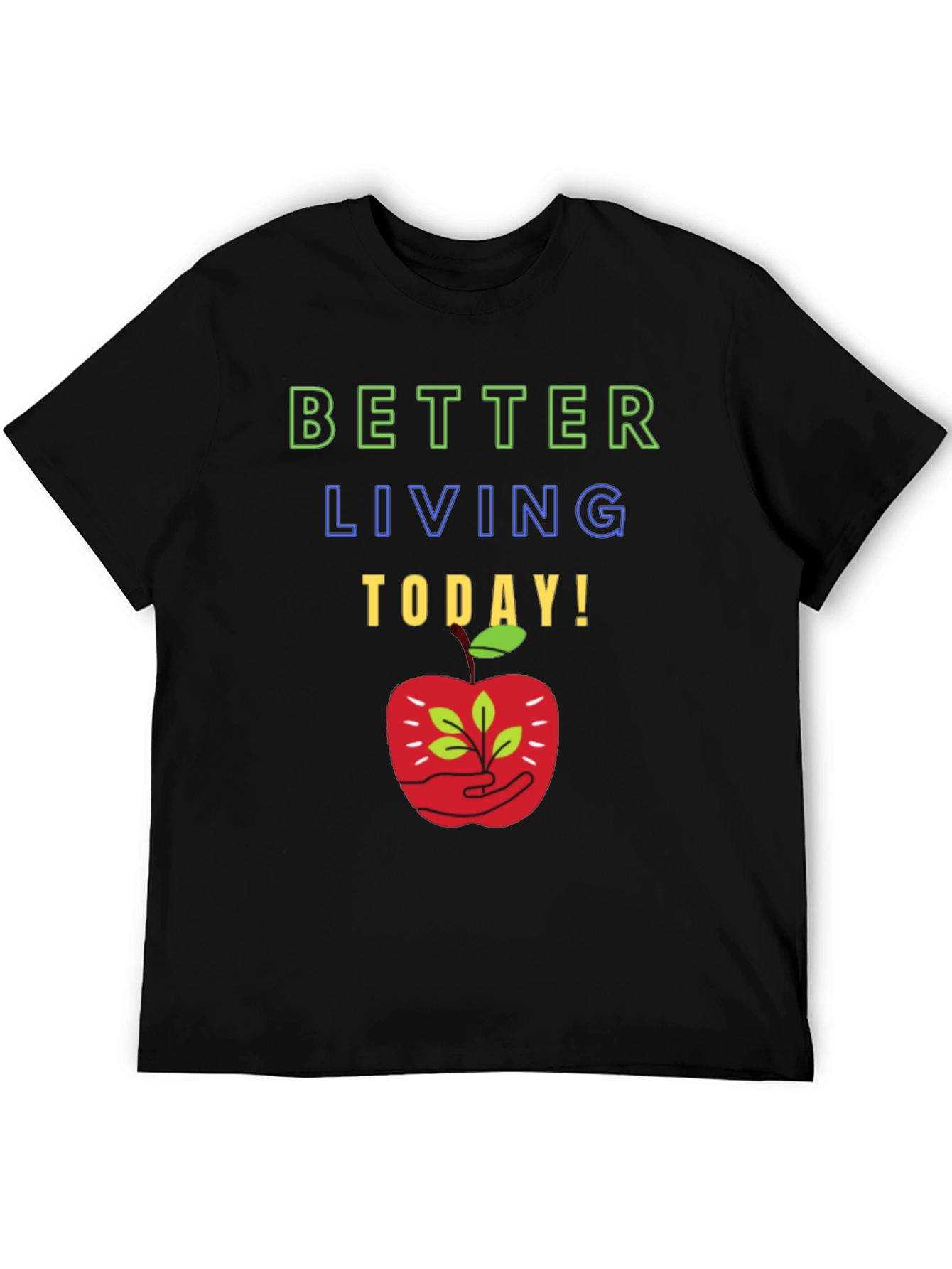Better Living T-Shirt