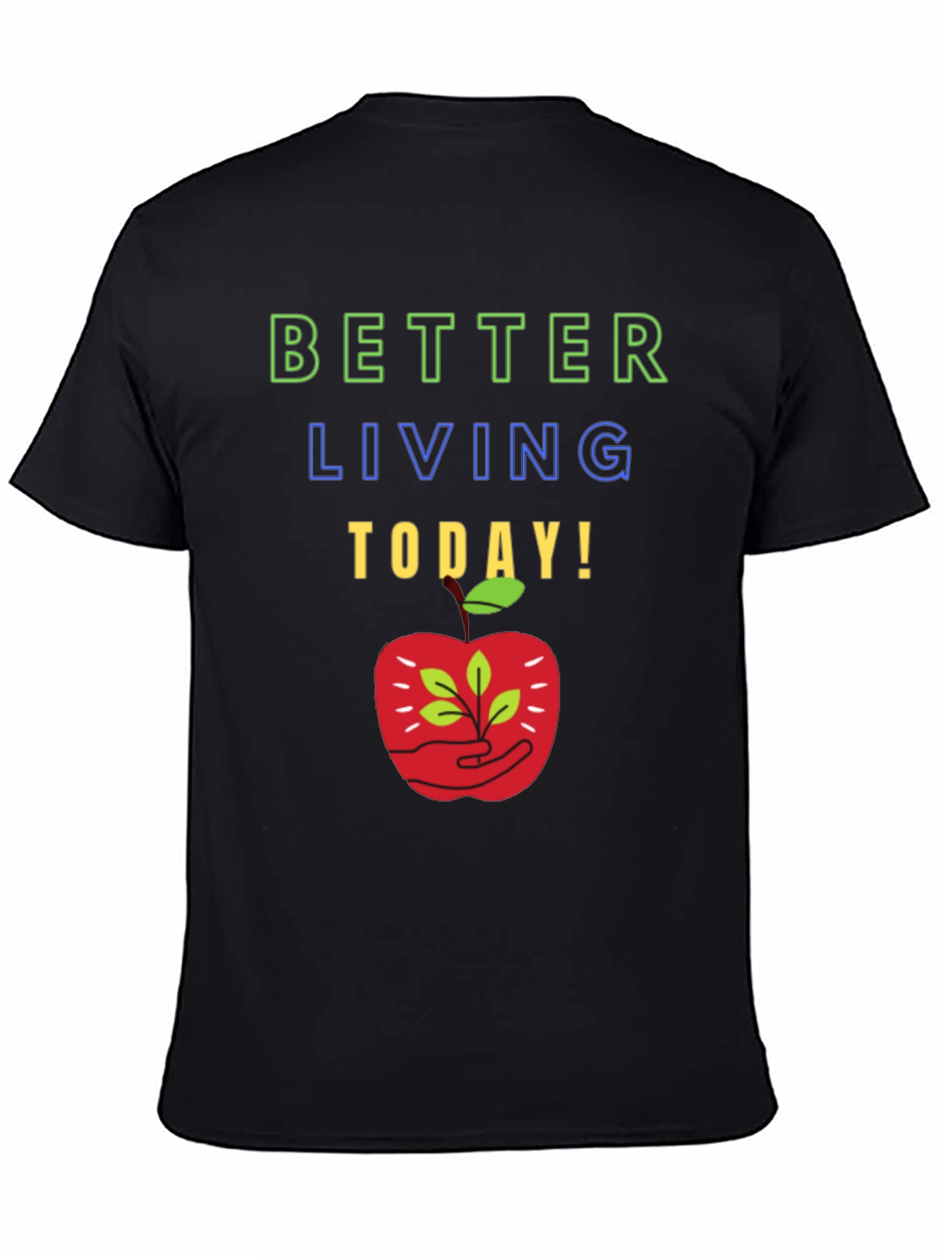 Better Living T-Shirt
