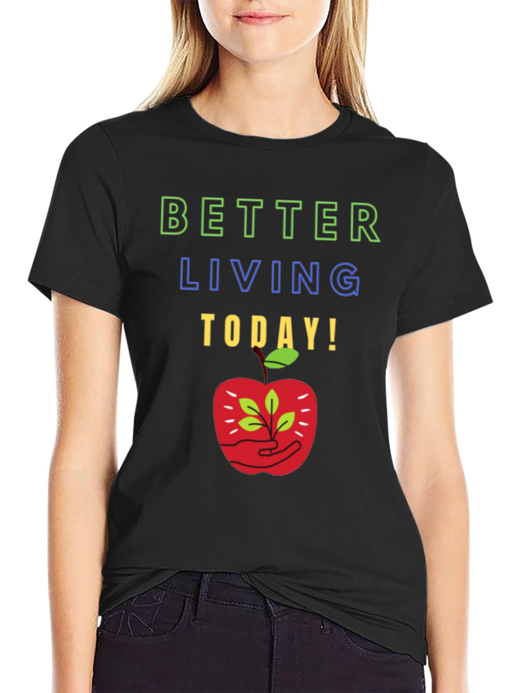 Better Living T-Shirt