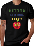 Better Living T-Shirt