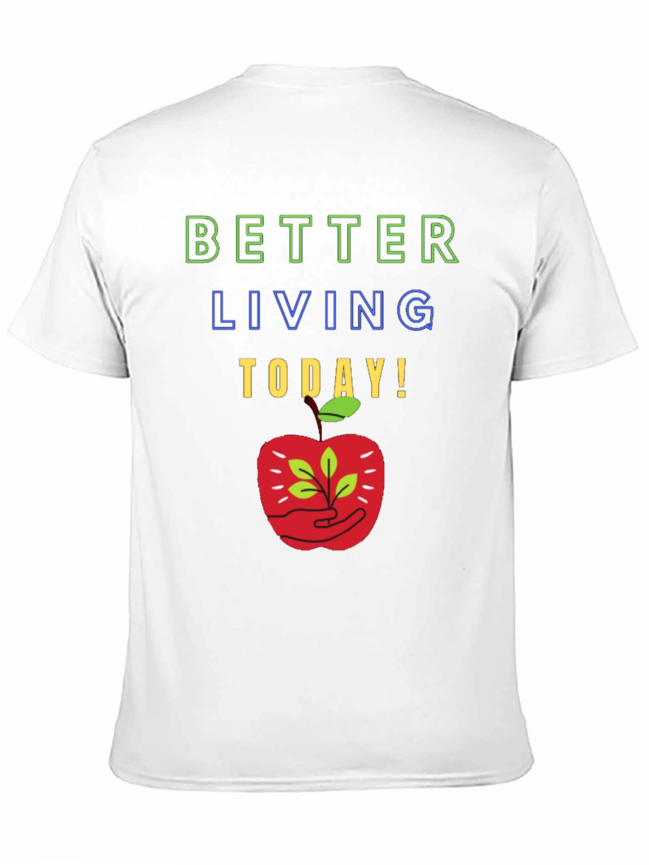 Better Living T-Shirt