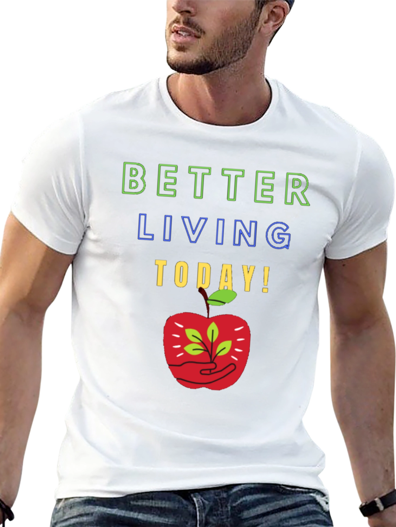 Better Living T-Shirt