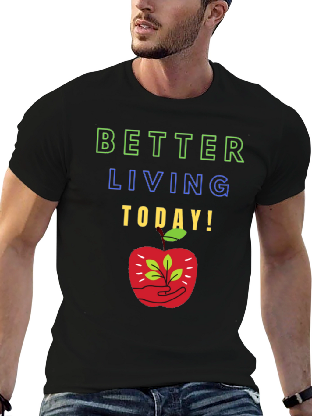 Better Living T-Shirt