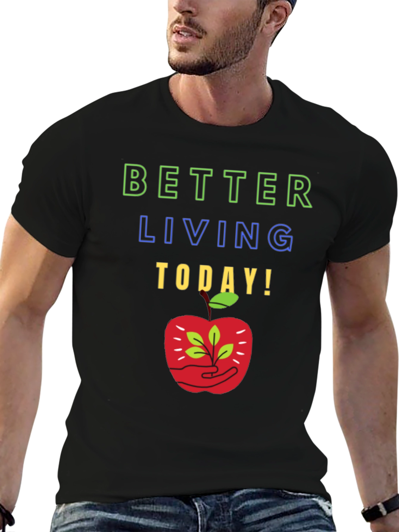 Better Living T-Shirt