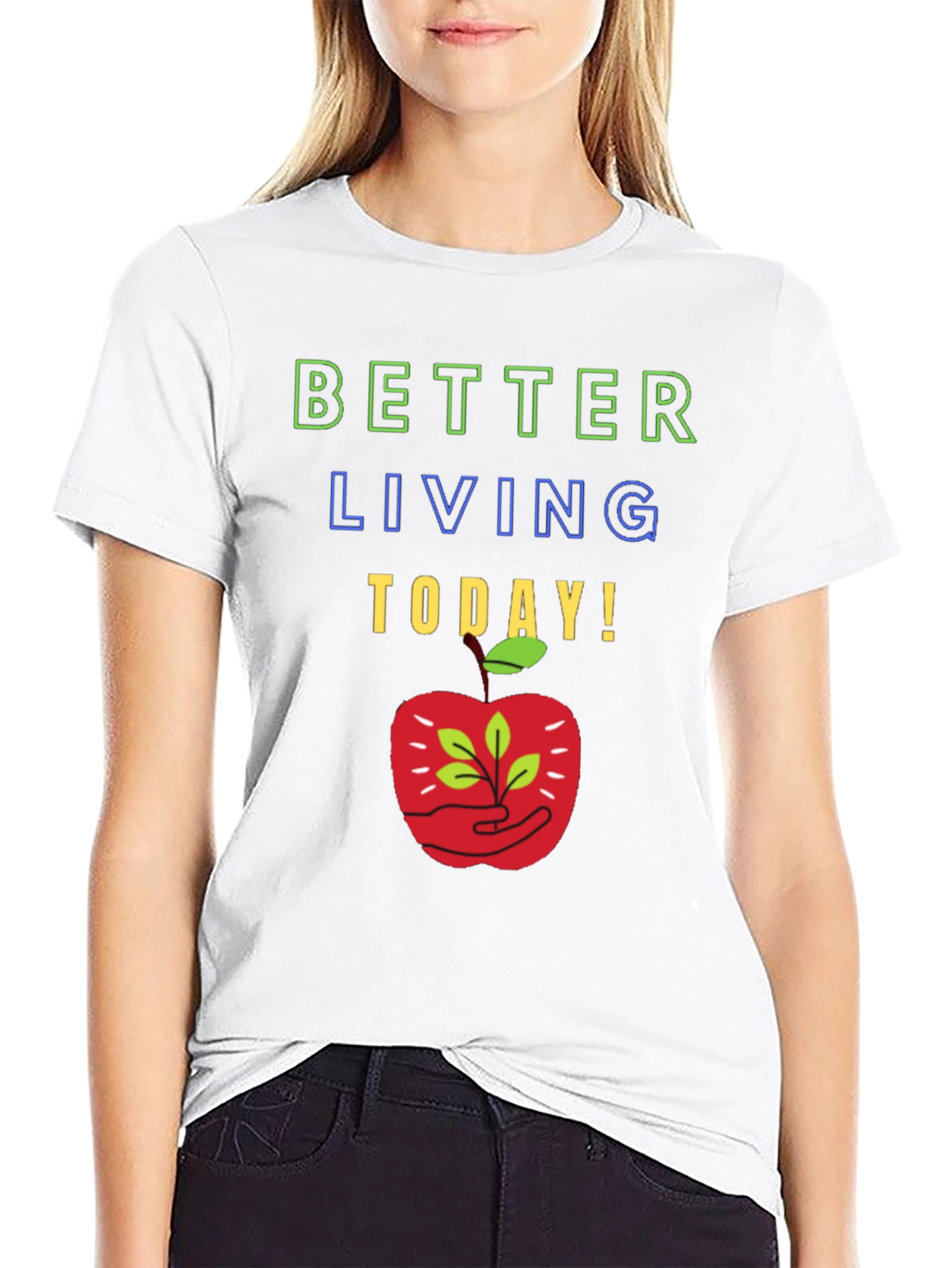 Better Living T-Shirt