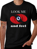 Look Me and Feel Graphic T-Shirt