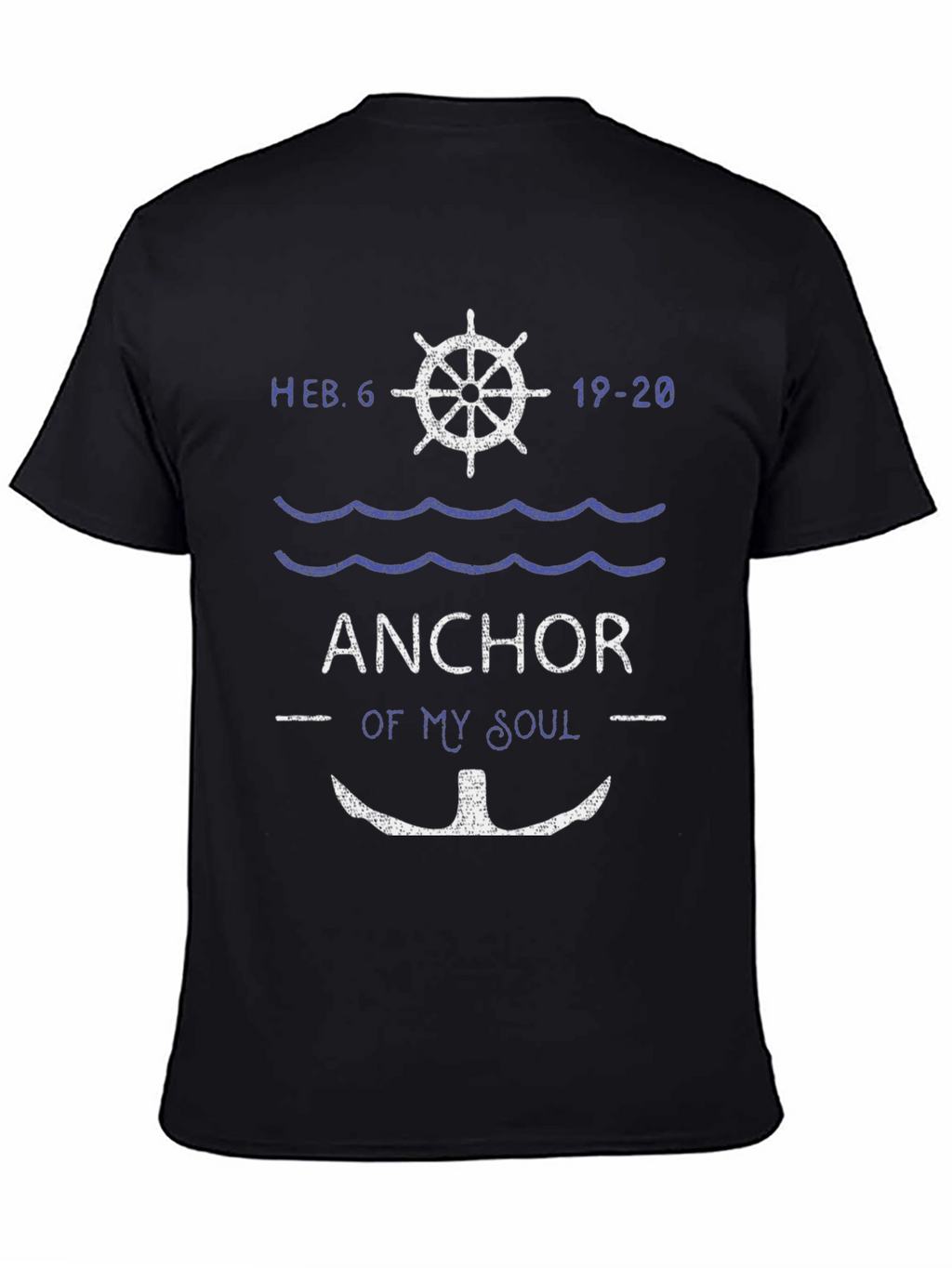 Anchor of My Soul Graphic T-Shirt