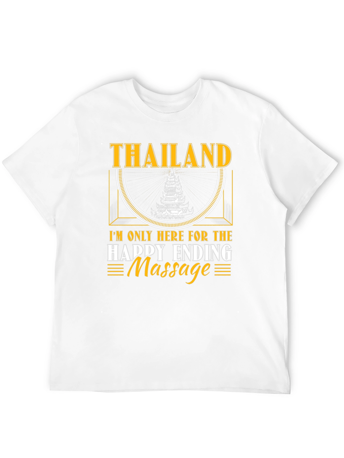 Thailand Happy Ending Massage Novelty T-Shirt