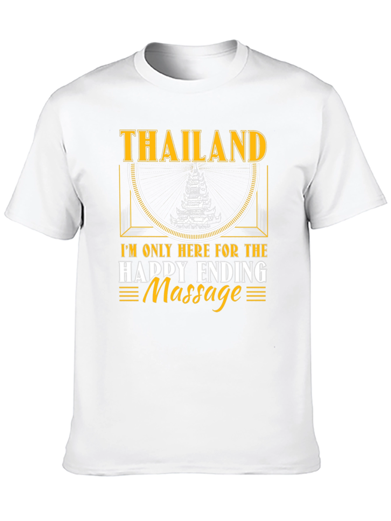 Thailand Happy Ending Massage Novelty T-Shirt