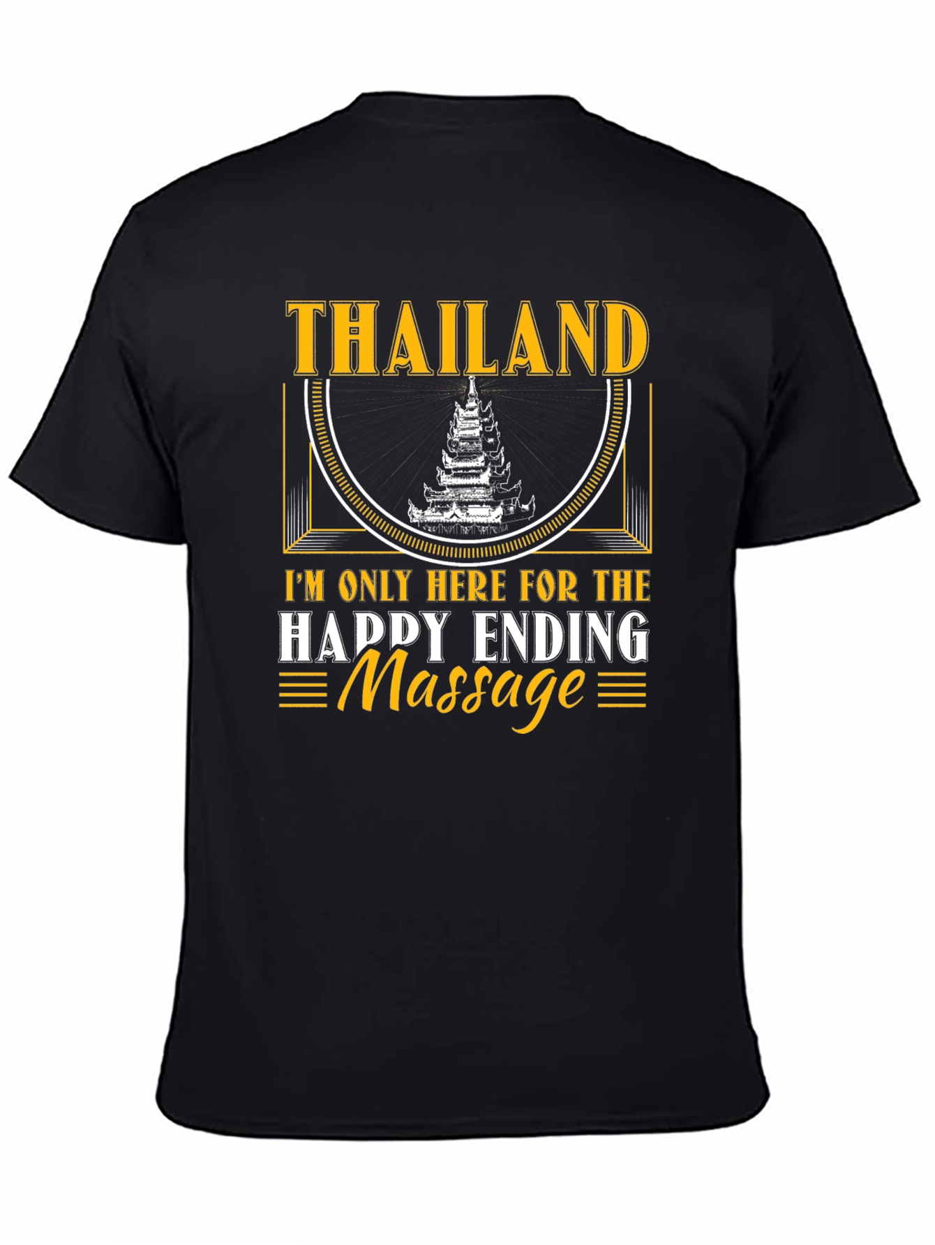 Thailand Happy Ending Massage Novelty T-Shirt