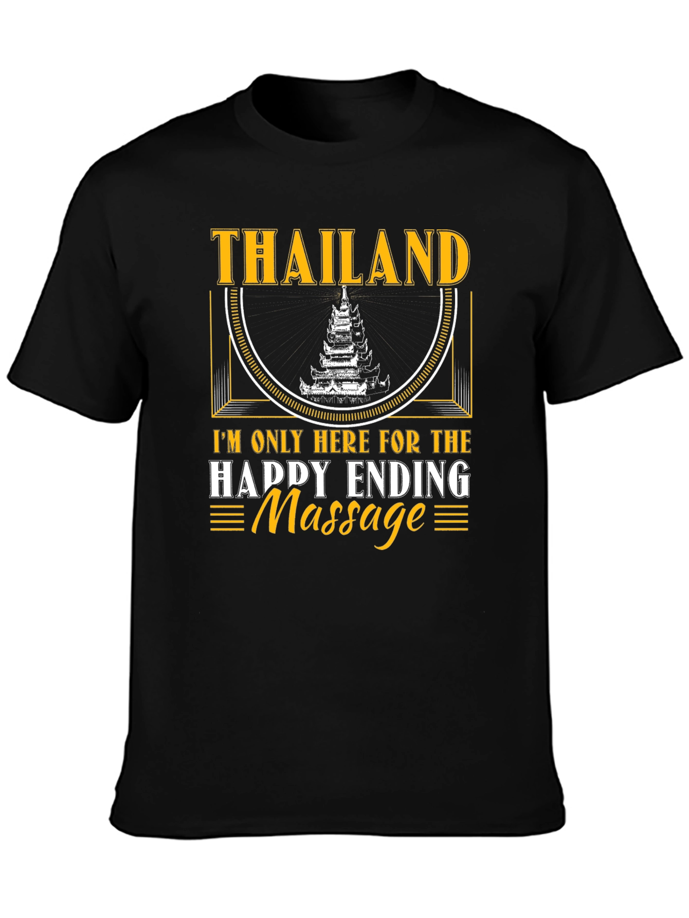 Thailand Happy Ending Massage Novelty T-Shirt