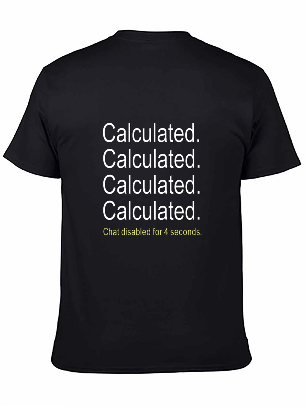 Calculated T-Shirt - Rocket League Inspired