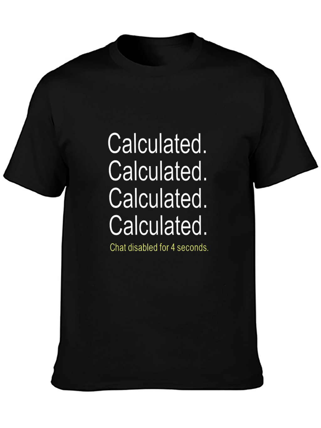 Calculated T-Shirt - Rocket League Inspired