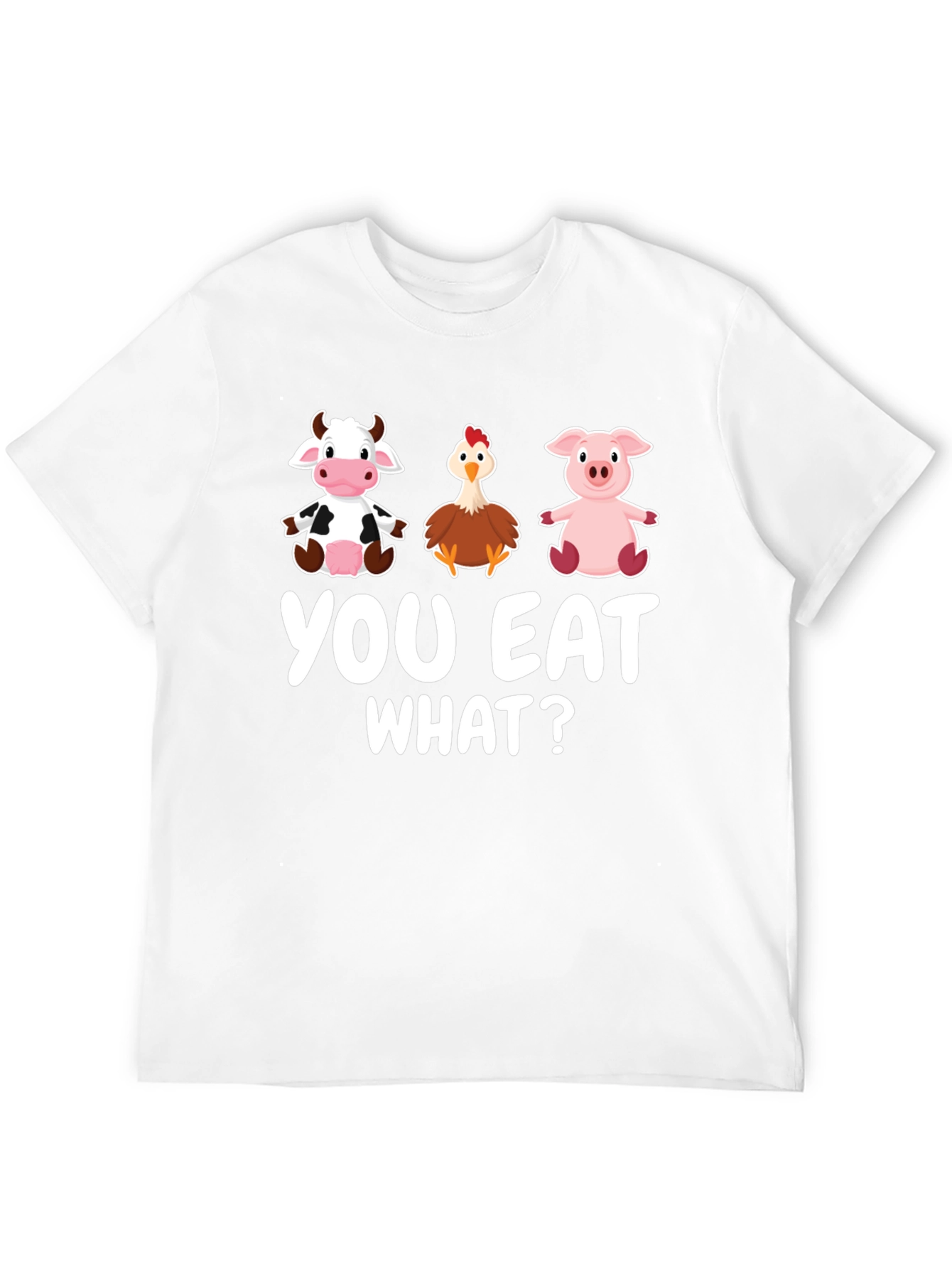 You Eat What? Graphic T-Shirt