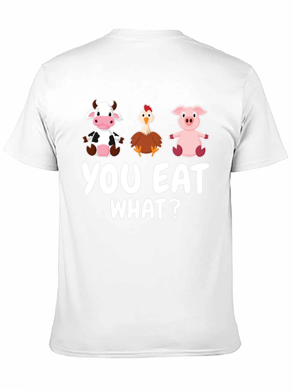 You Eat What? Graphic T-Shirt