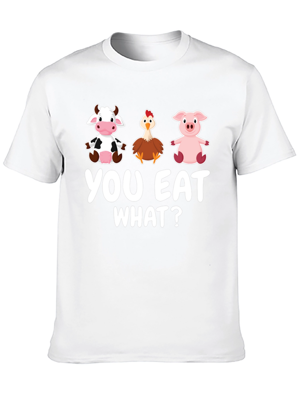 You Eat What? Graphic T-Shirt