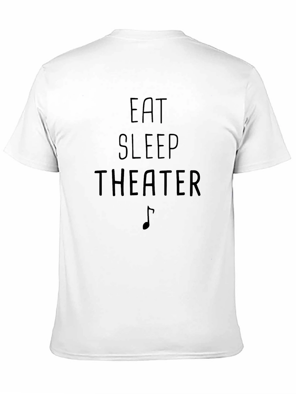 Eat Sleep Theater T-Shirt