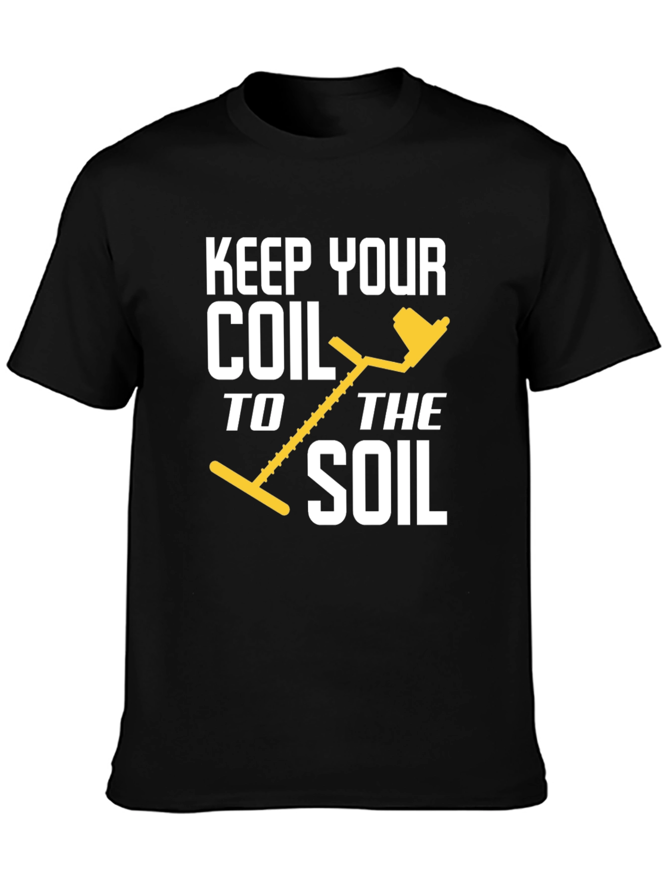 Keep Your Coil to the Soil Black T-Shirt