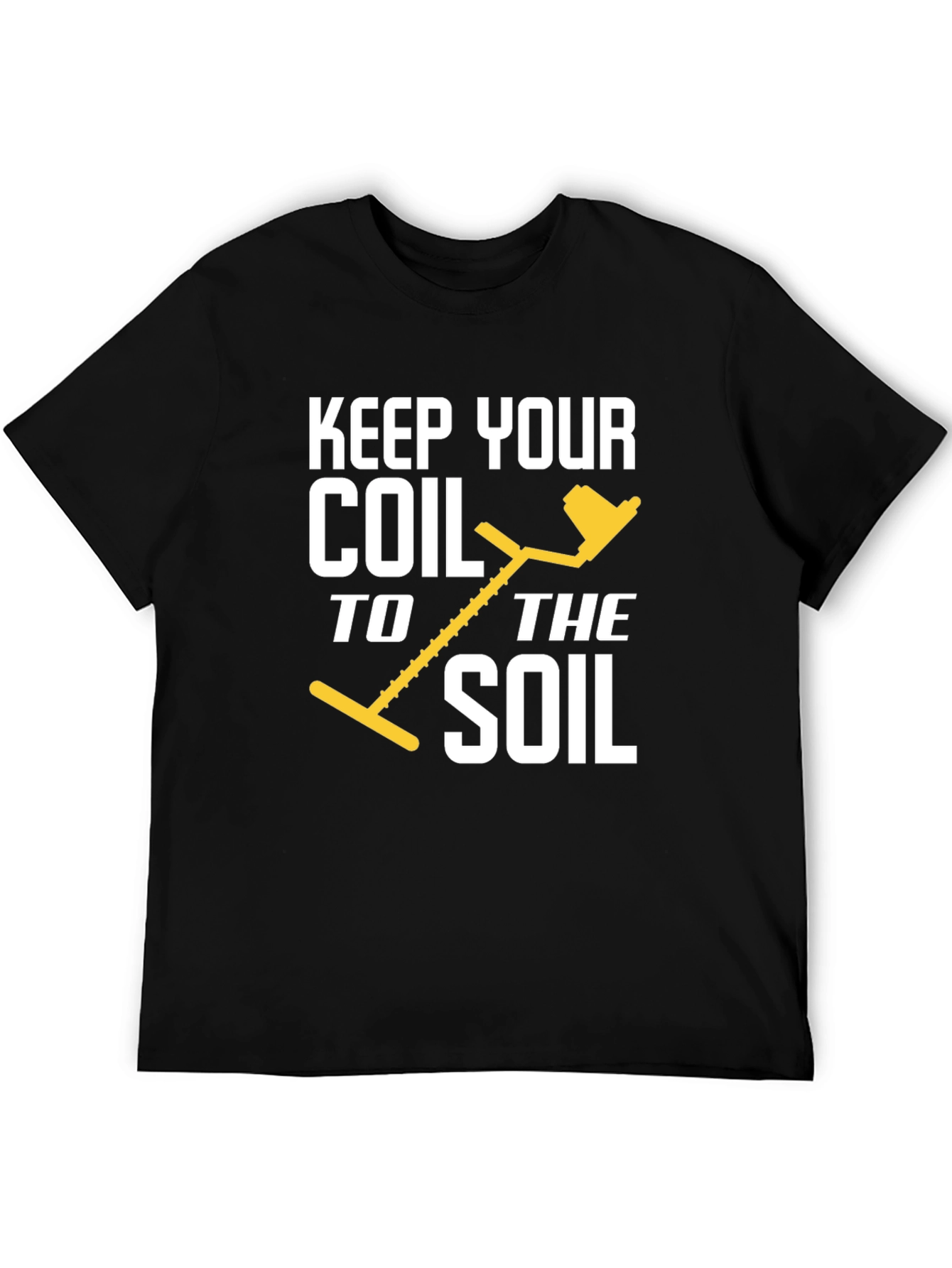 Keep Your Coil to the Soil Black T-Shirt
