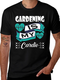 Gardening is My Cardio Graphic T-Shirt