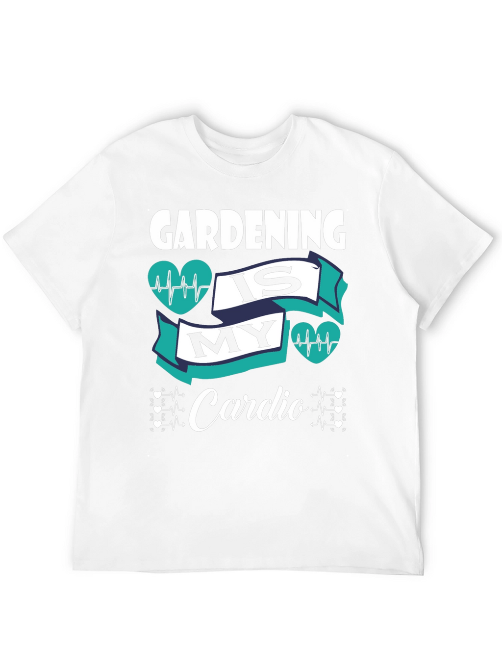 Gardening is My Cardio Graphic T-Shirt