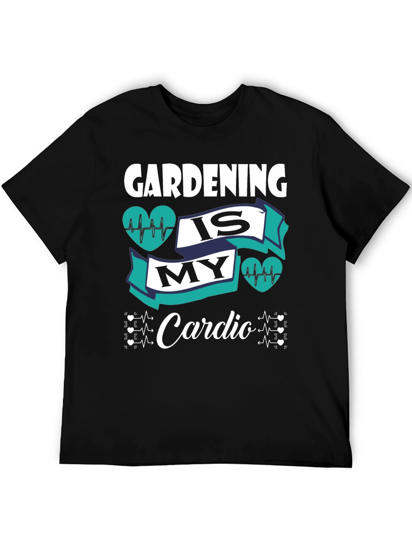 Gardening is My Cardio Graphic T-Shirt