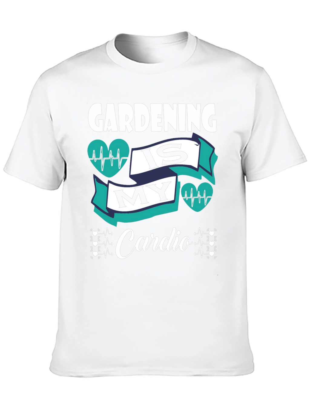 Gardening is My Cardio Graphic T-Shirt