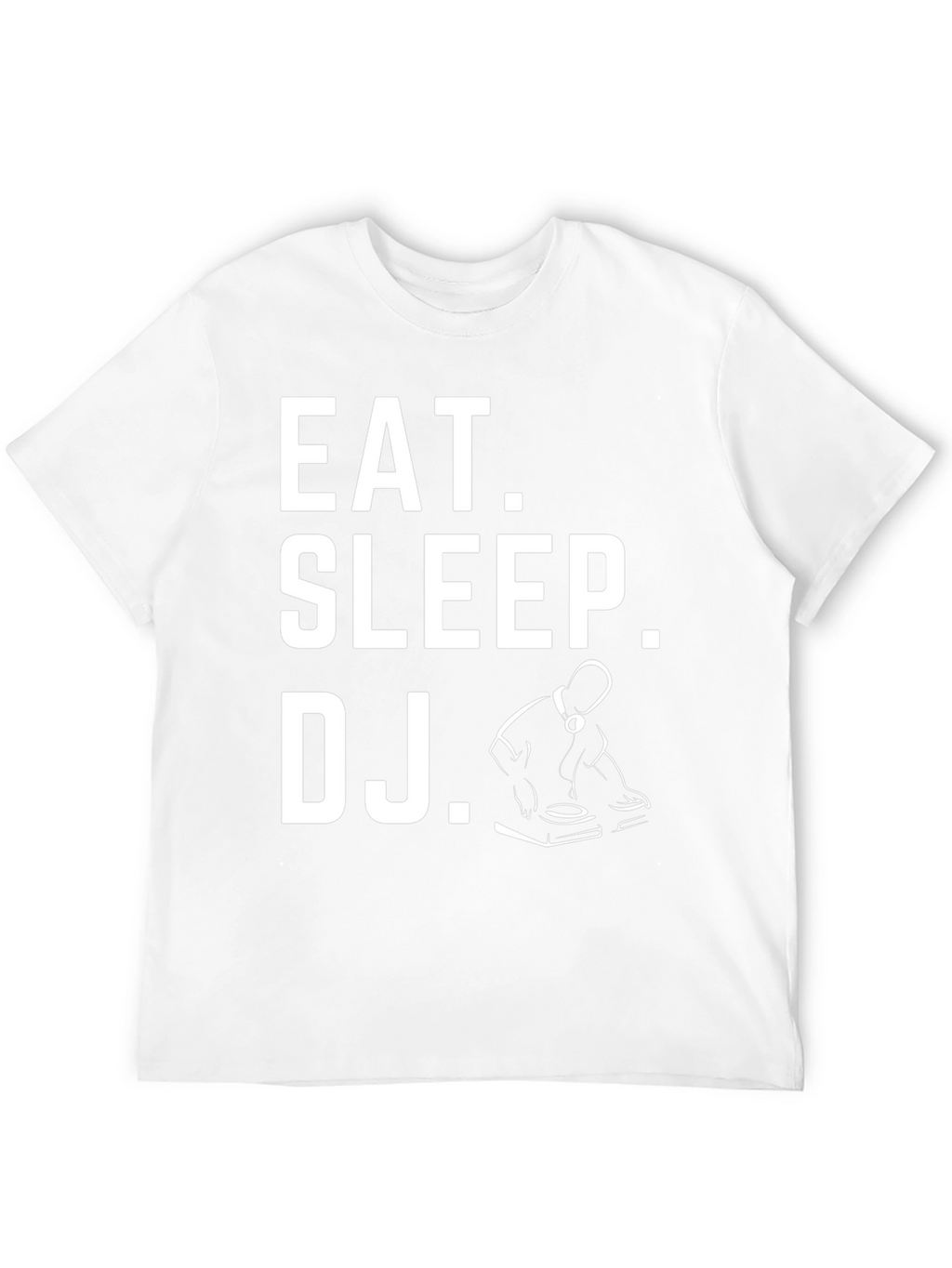 Eat Sleep DJ T-Shirt - Musician Gift