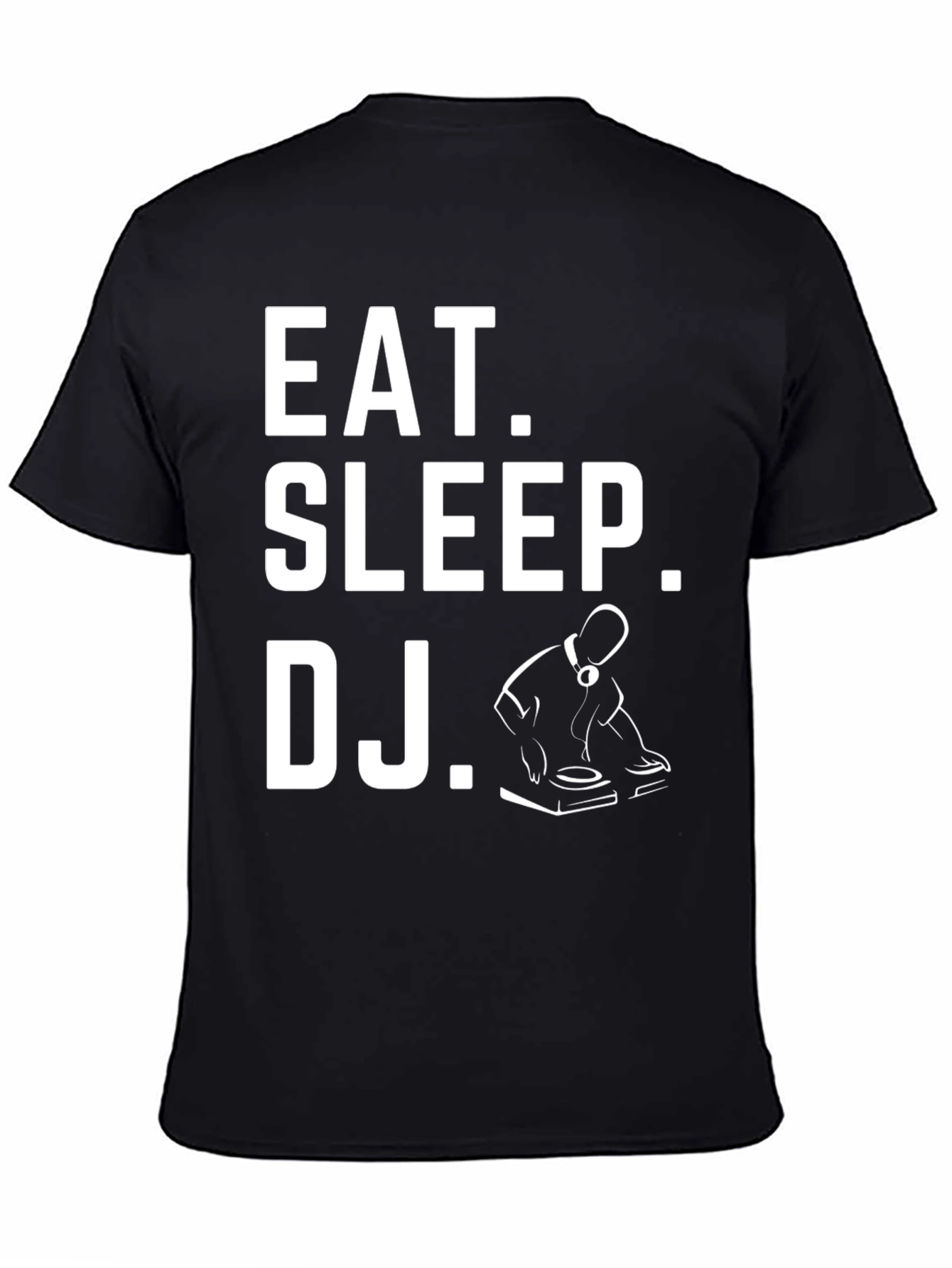 Eat Sleep DJ T-Shirt - Musician Gift