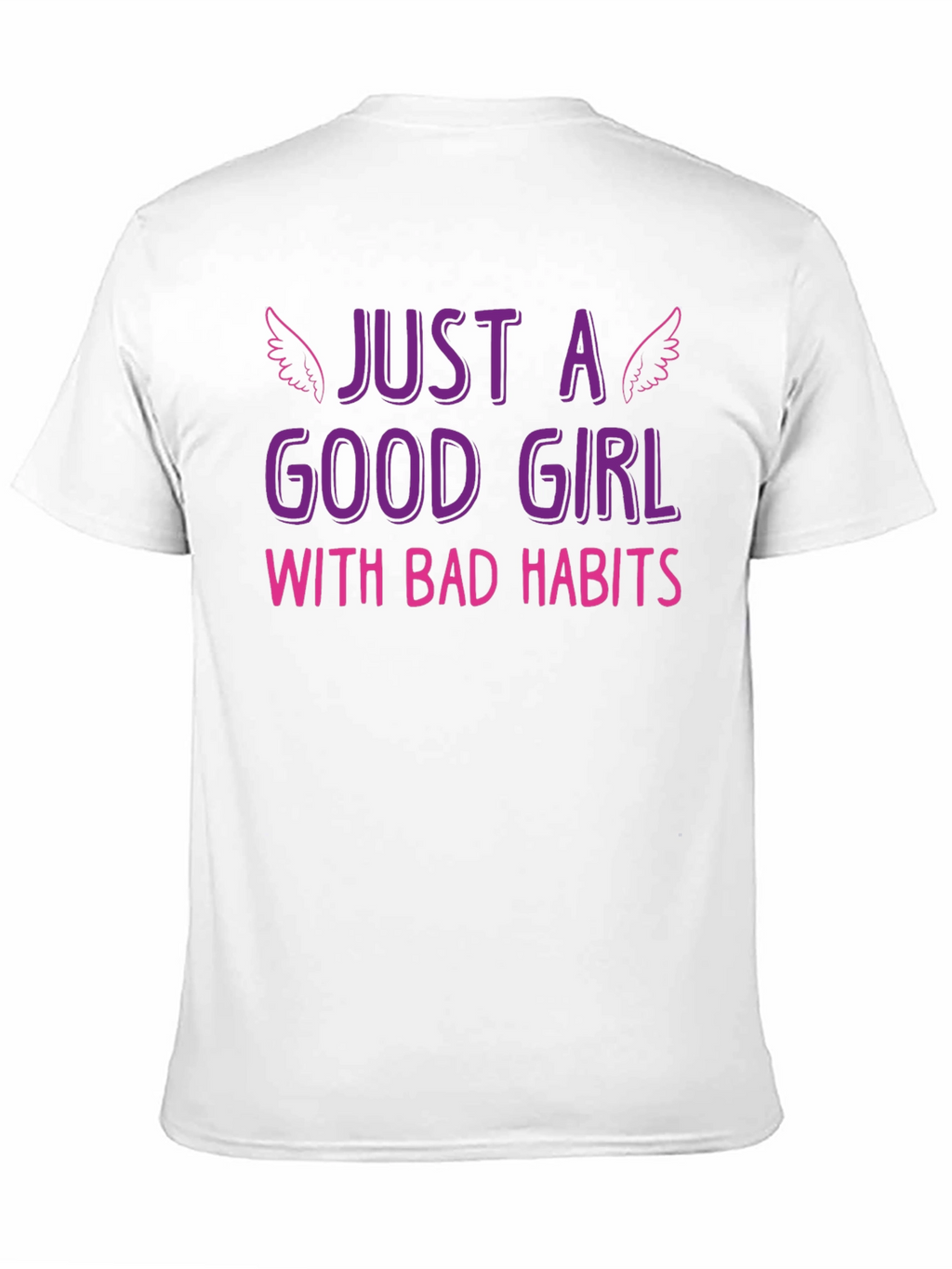 Just a Good Girl with Bad Habits Graphic Tee