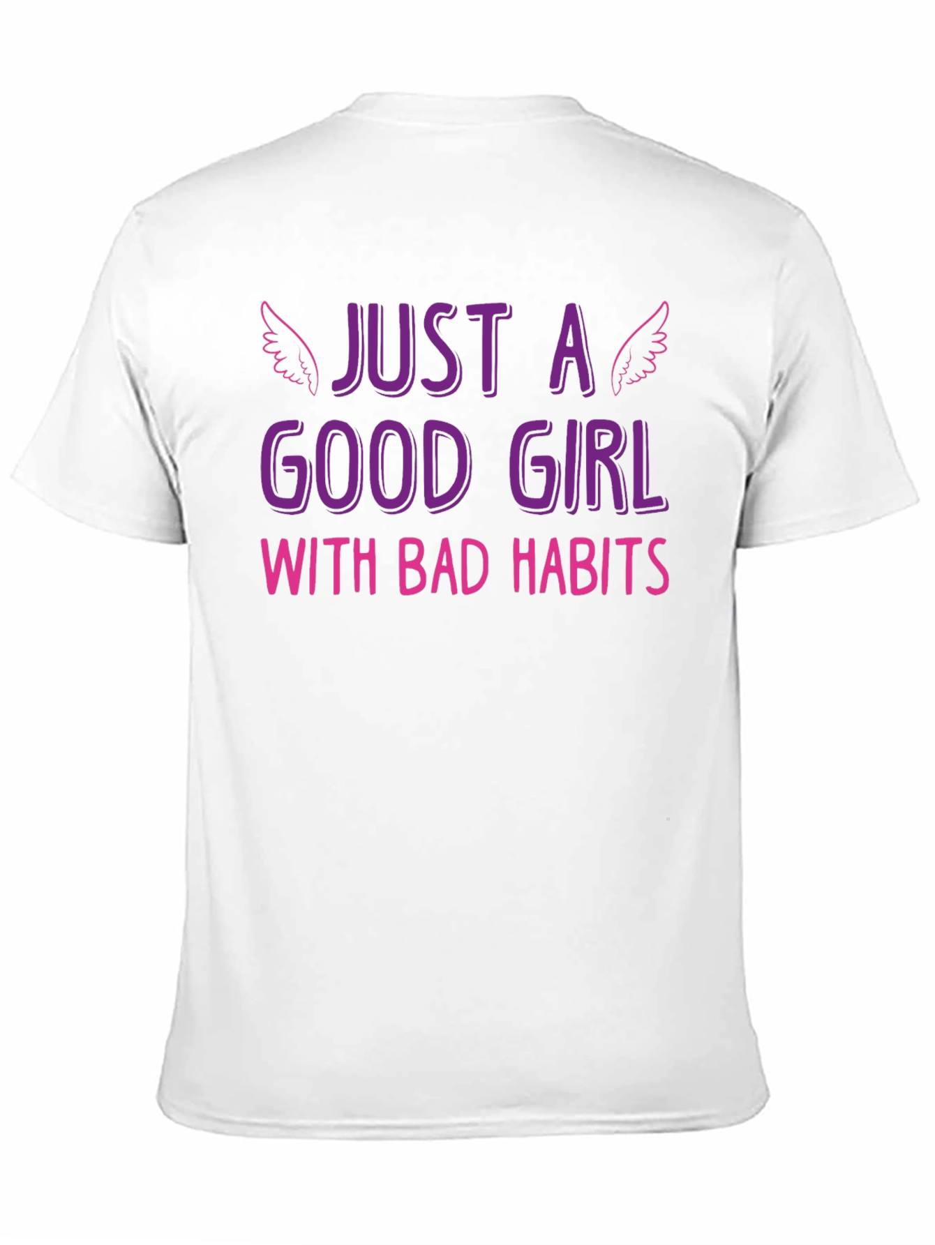 Just a Good Girl with Bad Habits Graphic Tee