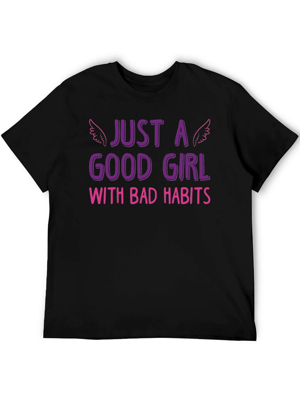 Just a Good Girl with Bad Habits Graphic Tee