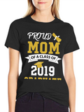 Proud Mom Class of 2019 Graduation T-Shirt