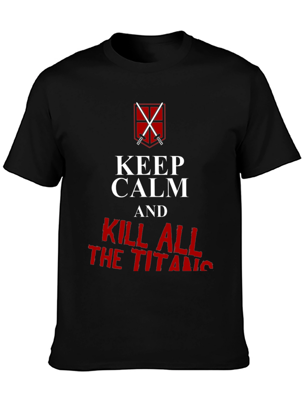 Keep Calm and Kill All Titans Graphic T-Shirt