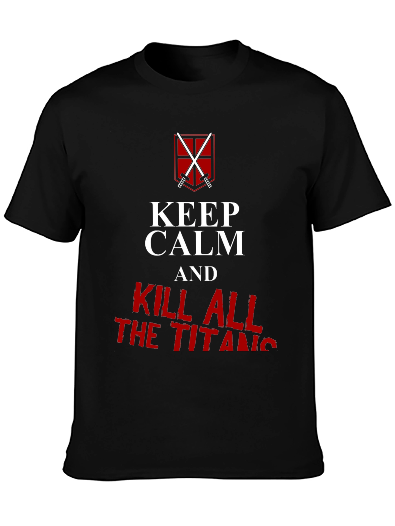 Keep Calm and Kill All Titans Graphic T-Shirt