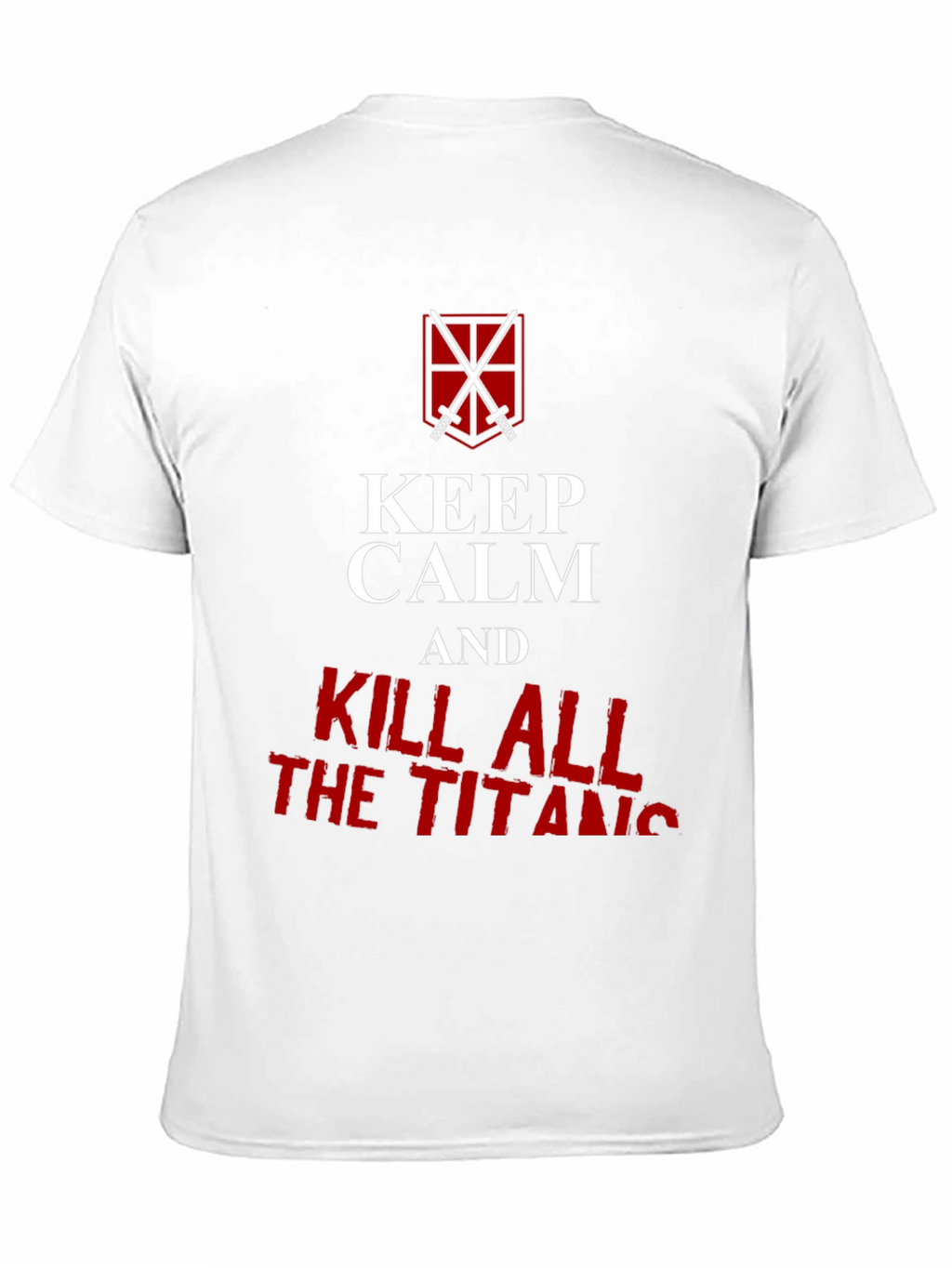 Keep Calm and Kill All Titans Graphic T-Shirt