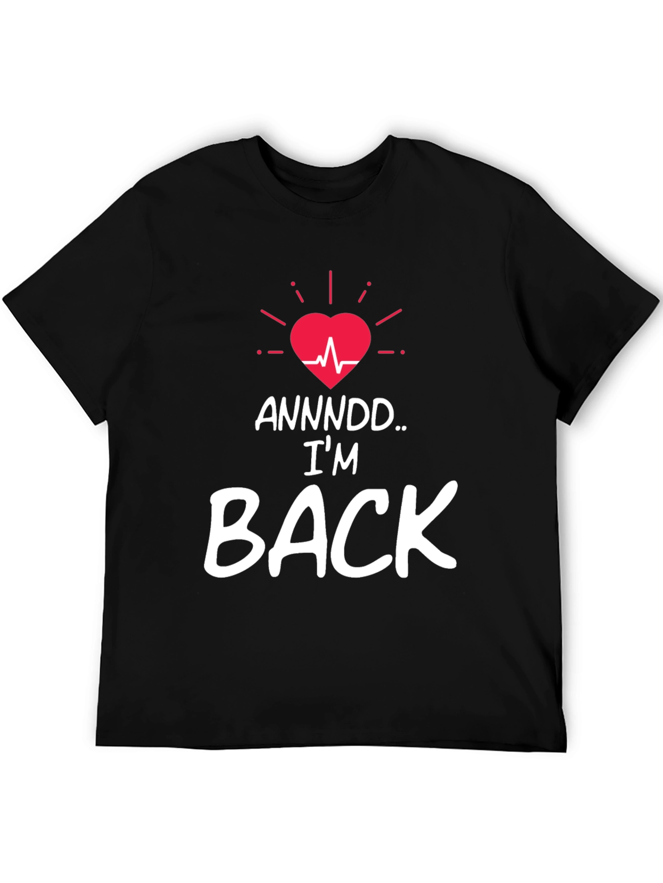 Im Back T-Shirt - Heartbeat Revival Graphic Tee