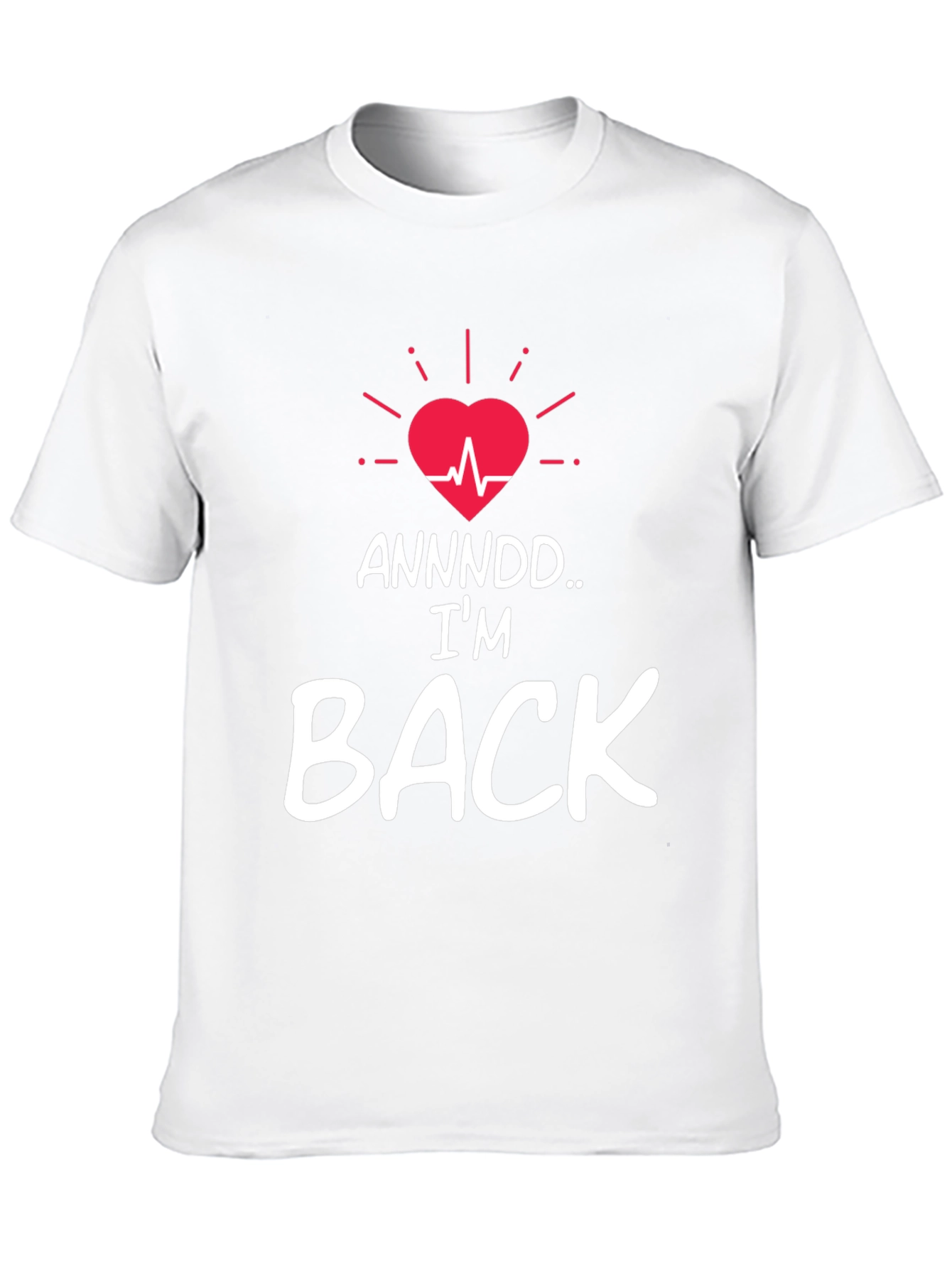 Im Back T-Shirt - Heartbeat Revival Graphic Tee