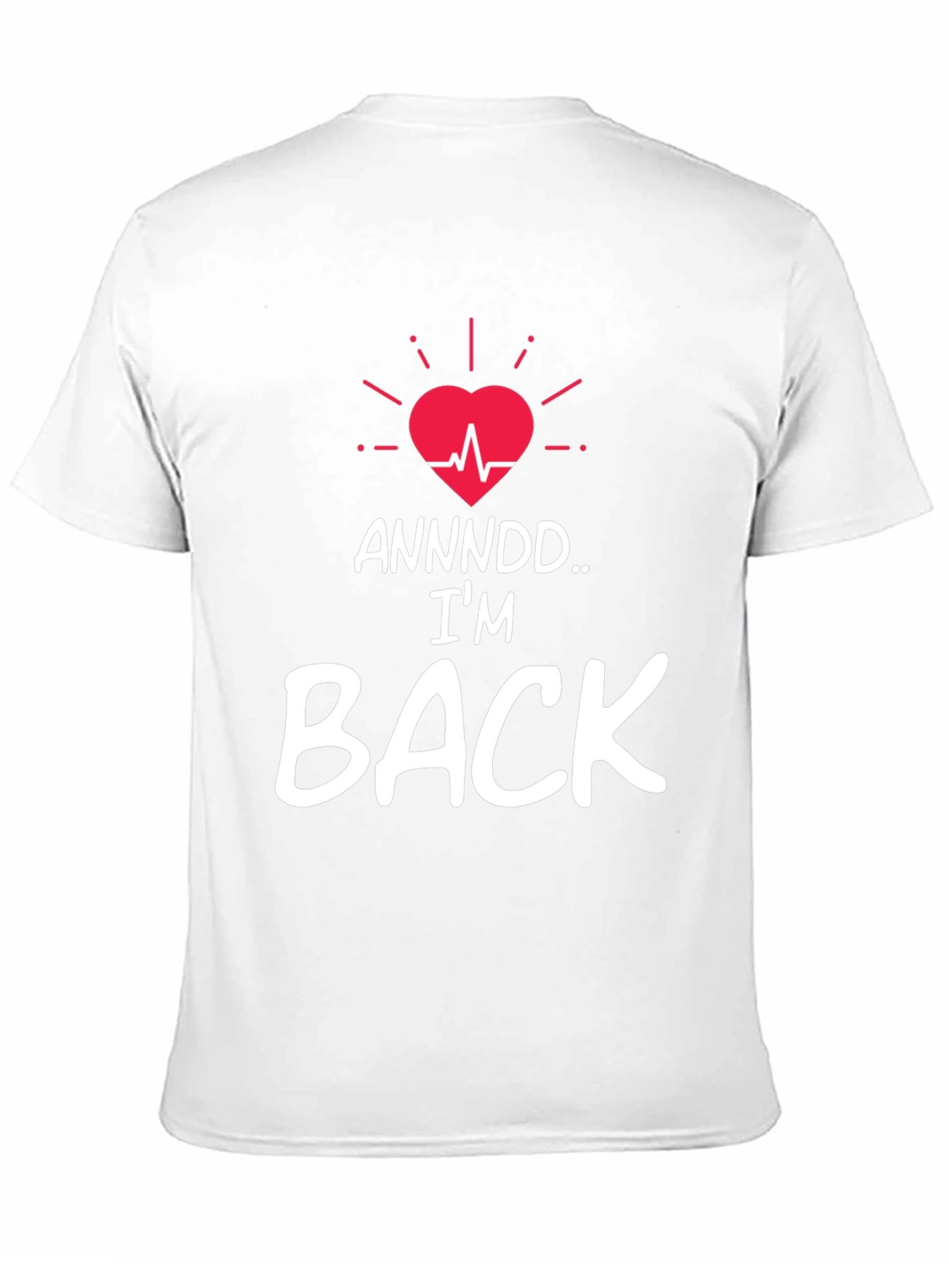 Im Back T-Shirt - Heartbeat Revival Graphic Tee