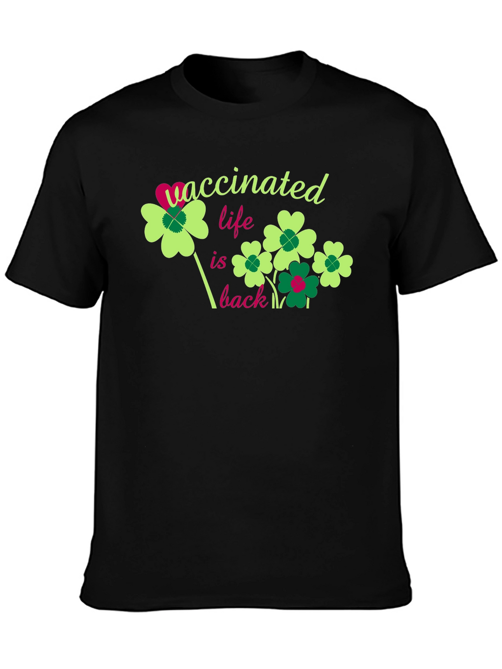 Vaccinated Life is Back T-Shirt