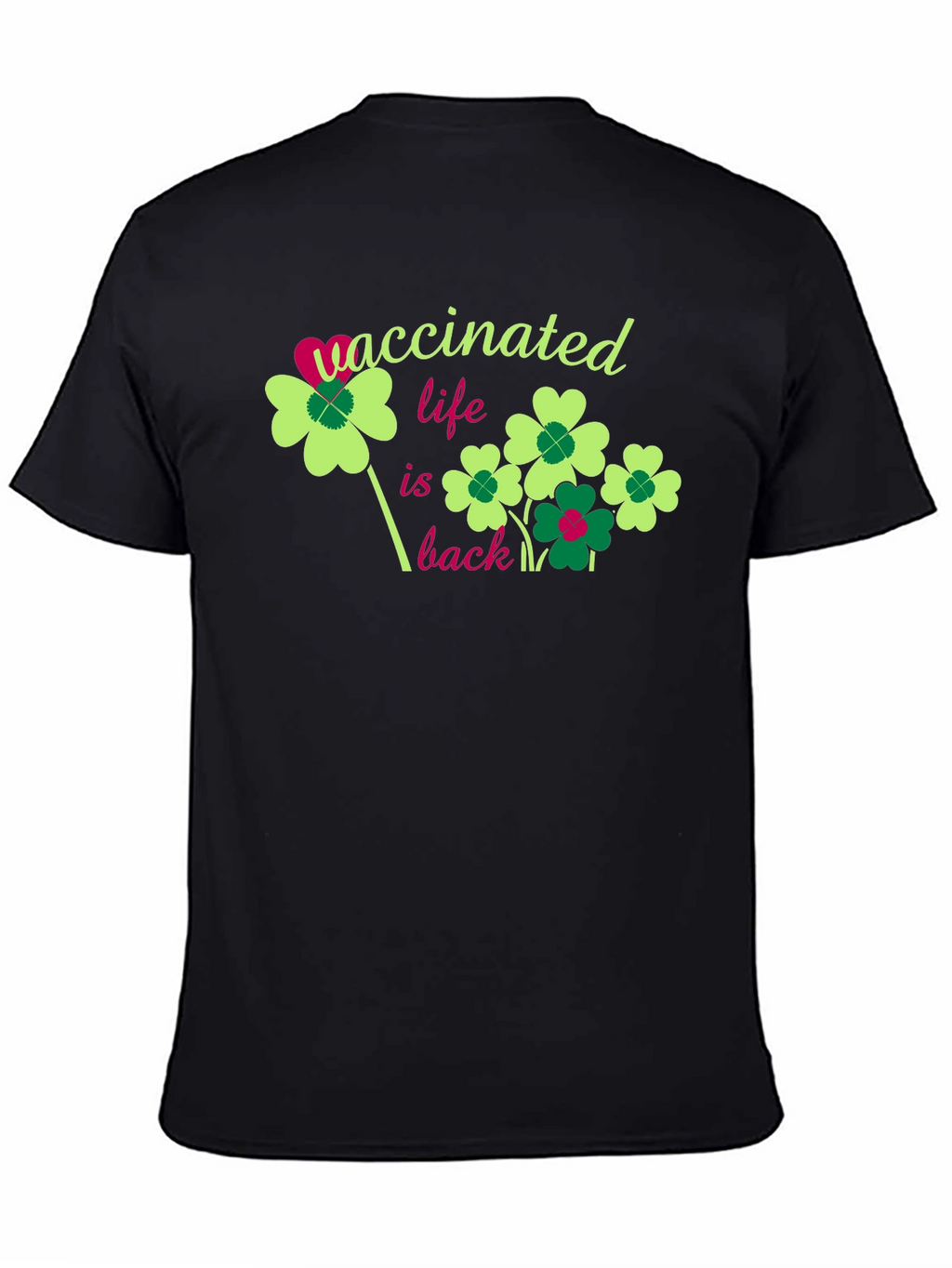 Vaccinated Life is Back T-Shirt